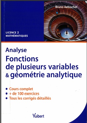 Analyse: Fonctions de plusieurs variables  & Géométrie analytique