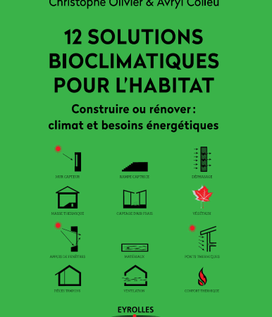 12 Solutions bioclimatiques pour l'habitat